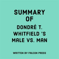 Summary_of_Dondr___T__Whitfield_s_Male_vs__Man