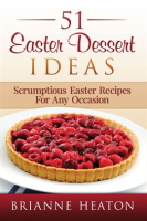 51_Easter_Dessert_Ideas__Scrumptious_Easter_Recipes_For_Any_Occasion