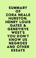 Summary_of_Zora_Neale_Hurston__Henry_Louis_Gates___Genevieve_West_s_You_Don_t_Know_Us_Negroes_and_Ot