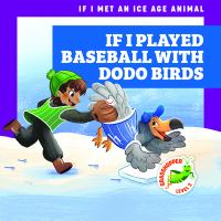 If_I_played_baseball_with_dodo_birds