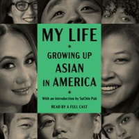 My_Life__Growing_Up_Asian_in_America