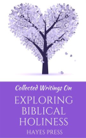 Collected_Writings_On_____Exploring_Biblical_Holiness