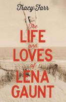 The_life_and_loves_of_Lena_Grant