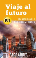 Viaje_al_futuro_-_Spanish_Readers_for_Intermediates__B1_