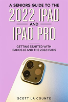 A_Senior_s_Guide_to_the_2022_iPad_and_iPad_Pro__Getting_Started_With_iPadOS_16_and_the_2022_iPads