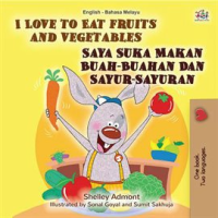 I_Love_to_Eat_Fruits_and_Vegetables__English_Malay_Bilingual_Book_