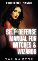 Protection_Magick__Self-Defense_Manual_for_Witches___Wizards