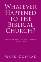 Whatever_Happened_to_the_Biblical_Church_