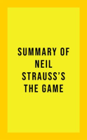Summary_of_Neil_Strauss_s_The_Game