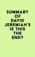 Summary_of_David_Jeremiah_s_Is_This_the_End_
