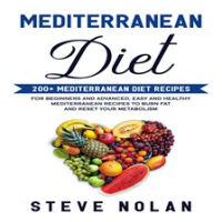 MEDITERRANEAN_DIET__200__Mediterranean_Diet_Recipes_for_Beginners_and_Advanced_Easy_and_Healthy_M