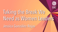 Taking_the_Break_We_Need_as_Women_Leaders