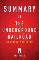 Summary_of_The_Underground_Railroad_by_Colson_Whitehead_Includes_Analysis