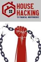 House_Hacking_to_Financial_Independence