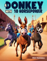A_Donkey_With_10_Horsepower