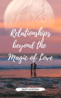 Relationships_Beyond_the_Magic_of_Love