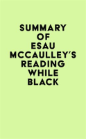 Summary_of_Esau_McCaulley_s_Reading_While_Black
