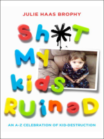 Sh_t_My_Kids_Ruined