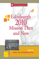 Edinburgh_2010_Mission_Then_and_Now