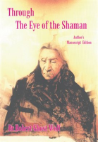 Through_the_Eye_of_the_Shaman_-_the_Nagual_Returns