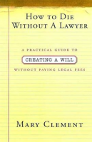 How_to_Die_Without_a_Lawyer