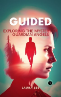 Guided__Exploring_the_Mystery_of_Guardian_Angels