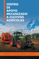 Centro_De_Apoyo_Mecanizado_a_Cultivos_Agr__colas