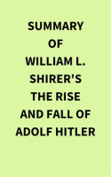 Summary_of_William_L__Shirer_s_The_Rise_and_Fall_of_Adolf_Hitler