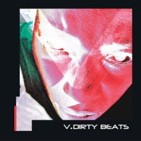 V_Dirty_Beats__Vol__1
