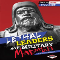 Lethal_Leaders_and_Military_Madmen
