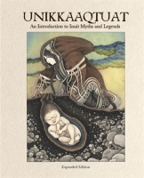 Unikkaaqtuat__An_Introduction_to_Inuit_Myths_and_Legends