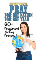 Pray_for_One_Nation_for_One_Year__60__Prayer_and_Journal_Prompts