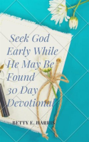 Seek_God_Early_While_He_May_Be_Found