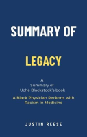 Summary_of_Legacy_by_Uch___Blackstock__A_Black_Physician_Reckons_With_Racism_in_Medicine