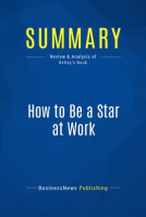 Summary__How_to_Be_a_Star_at_Work