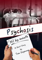 PSYCHOSIS___Nil_by_mouth_