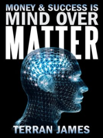 Money_and_Success_Is_Mind_over_Matter