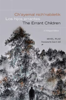 Ch_ayemal_nich_nabiletik___Los_hijos_errantes___The_Errant_Children