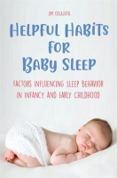 Helpful_Habits_for_Baby_Sleep_Factors_Influencing_Sleep_Behavior_in_Infancy_and_Early_Childhood