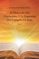El_Desarrollo_Del_Crecimiento_Y_La_Expansion_Del_Evangelio_De_Jesus