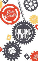 Eric_Rodwell_s_Bidding_Topics