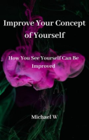 Improve_Your_Concept_of_Yourself