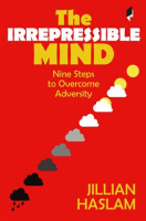 The_Irrepressible_Mind__Nine_Steps_to_Overcome_Adversity
