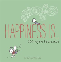 Happiness_Is_______200_Ways_to_Be_Creative