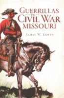 Guerrillas_In_Civil_War_Missouri