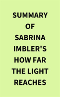 Summary_of_Sabrina_Imbler_s_How_Far_the_Light_Reaches