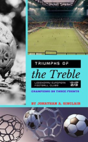 Triumphs_of_the_Treble__Legendary_European_Football_Clubs__Volume_2__Champions_on_Three_Fronts