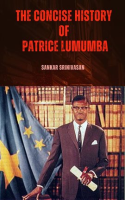 The_concise_history_of_Patrice_Lumumba