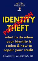 Identity_Theft_Prevention_What_to_Do_When_Your_Identity_Is_Stolen___How_to_Repair_Your_Credit