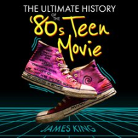 The_Ultimate_History_of_the__80s_Teen_Movie